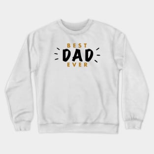 Best Dad Crewneck Sweatshirt